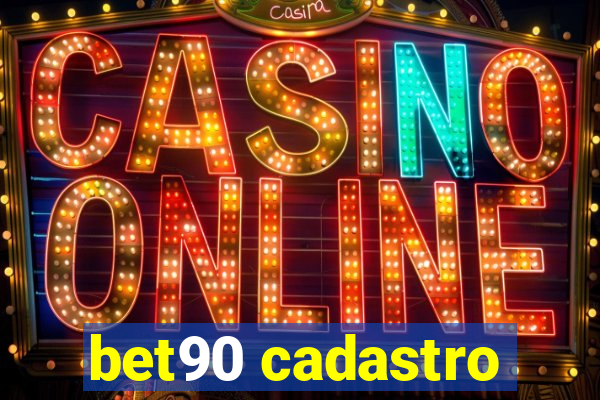 bet90 cadastro